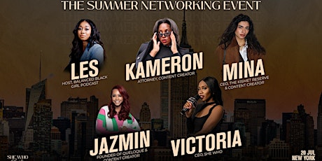 She Who Elevates New York, The Summer Networking