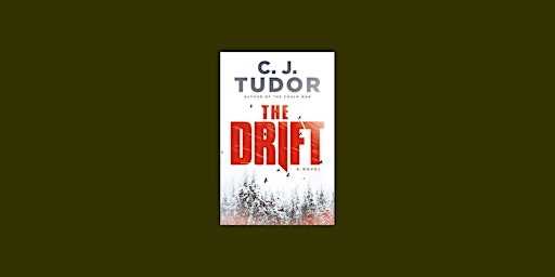 DOWNLOAD [EPUB] The Drift BY C.J. Tudor pdf Download primary image