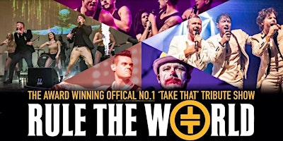 Immagine principale di Stage 39 Opening Night - Take That by RULE THE WORLD 