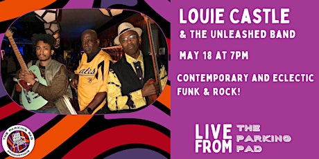 Louie Castle & The Unleashed Band: Live from the Parking Pad