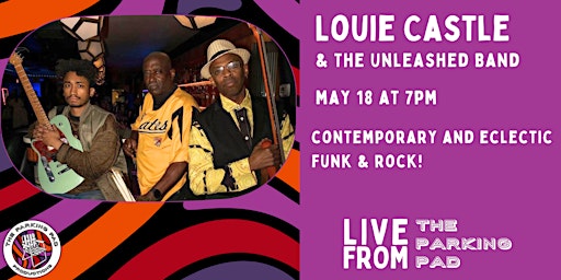 Imagen principal de Louie Castle & The Unleashed Band: Live from the Parking Pad