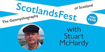 Imagen principal de ScotlandsFest: The Geomythography of Scotland – Stuart McHardy