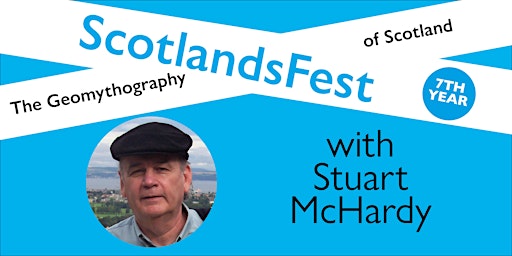 Imagem principal do evento ScotlandsFest: The Geomythography of Scotland – Stuart McHardy