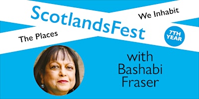 Imagem principal do evento ScotlandsFest: The Places We Inhabit – Bashabi Fraser