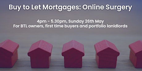 Buy to Let Mortgages 101 - online surgery