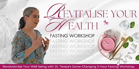 Revitalise Your Health Fasting FREE Workshop