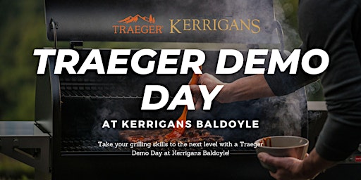Primaire afbeelding van Traeger Demo Day at Kerrigans Baldoyle