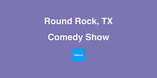 Imagen principal de Comedy Show - Round Rock