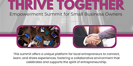 Immagine principale di Thrive Together-Empowerment Summit for Small Business Owners 