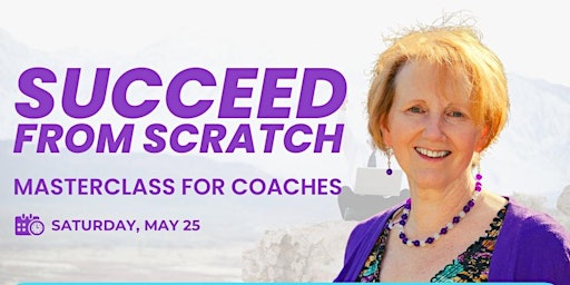 Imagem principal de Succeed  From Scratch Masterclass For Coaches