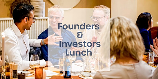 Tech Startup Founders & Investors Lunch for Sustanability & Clean Tech primary image