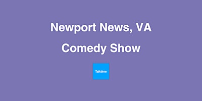 Primaire afbeelding van Comedy Show - Newport News