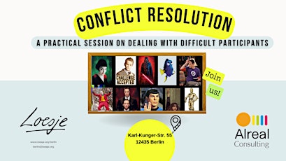 Conflict Resolution, Practical session dealing with difficult participants
