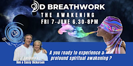 9D Breathwork "  The Awakening " with Ben & Cassy @ Breathe and Connect