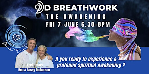 Imagem principal do evento 9D Breathwork "  The Awakening " with Ben & Cassy @ Breathe and Connect