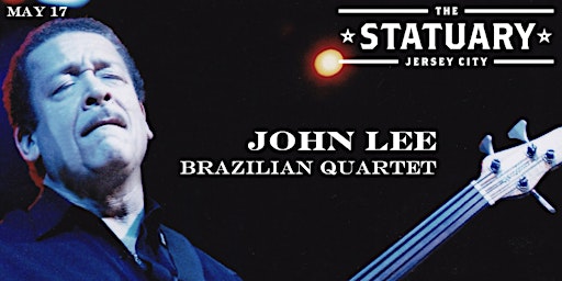 Primaire afbeelding van The Statuary Presents: John Lee Brazilian Quartet