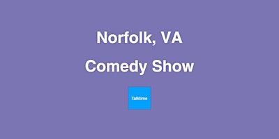 Imagem principal do evento Comedy Show - Norfolk