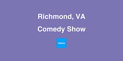 Primaire afbeelding van Comedy Show - Richmond