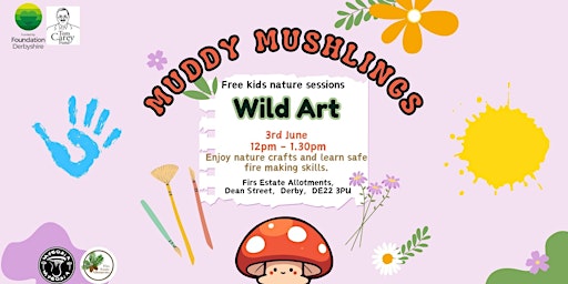 Hauptbild für Muddy Mushlings - Wild Art (12pm-1.30pm)