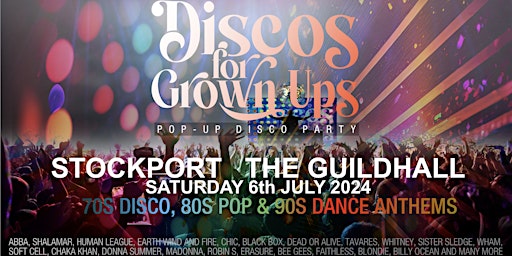 STOCKPORT - Disco for Grown ups pop up 70s 80s  & 90s 00s disco party primary image