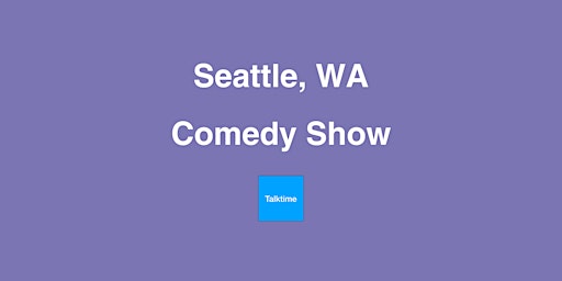 Imagen principal de Comedy Show - Seattle