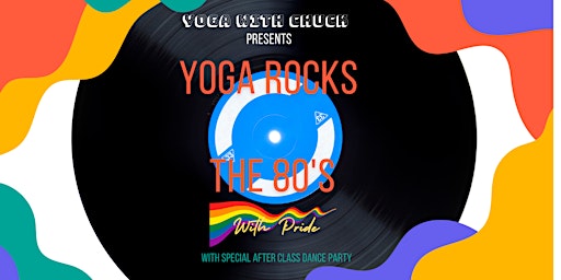 Immagine principale di Yoga Rocks: The  80's with Pride 