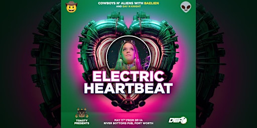 Imagem principal do evento Electric Heartbeat: Cowboys N' Aliens with Baelien