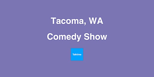 Imagen principal de Comedy Show - Tacoma