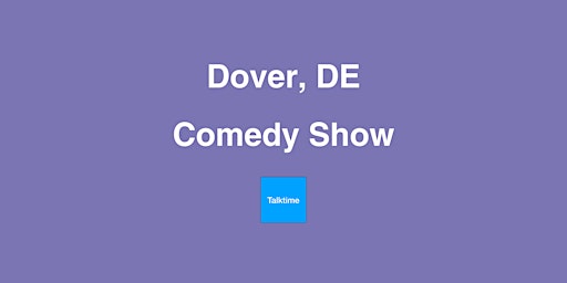 Comedy Show - Dover primary image