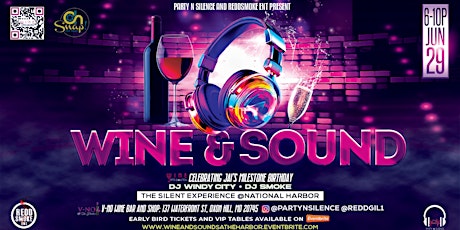 Party N Silence and Reddsmoke Ent Presents:  Wine and Sounds @The Harbor