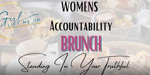 Imagem principal de Womens Accountability Brunch, Standing in Your