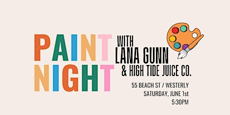 Paint Night with Lana Gunn & High Tide Juice Co.