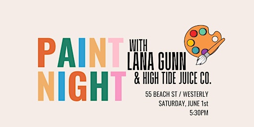 Primaire afbeelding van Paint Night with Lana Gunn & High Tide Juice Co.
