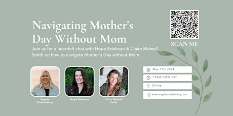 Navigating Mother's Day Without Mom: A Conversation with Hope Edelman & Claire Bidwell Smith