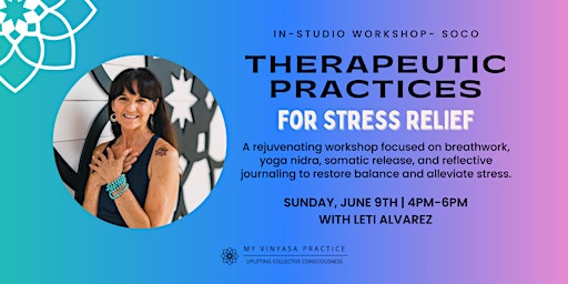 Therapeutic Practices for Stress Relief with Leti  at MVP South Congress primary image