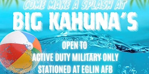 Imagem principal de Day at Big Kahuna's- Individual Airman Event