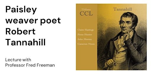 Image principale de Paisley weaver poet Robert Tannahill  lecture with Professor Fred Freeman