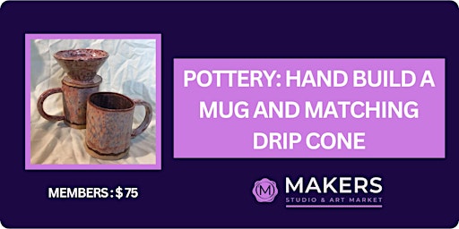 Imagem principal do evento Pottery: Hand Build a Mug and Matching Drip Cone