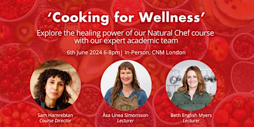 Imagem principal do evento Natural Chef Cooking for Wellness - 6th June 2024
