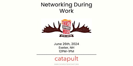 Networking During Work at The Thirsty Moose
