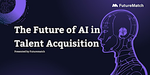 Imagem principal do evento The Future of AI in Talent Acquisition