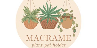 Imagem principal de Macrame Plant Pot Holder Workshop