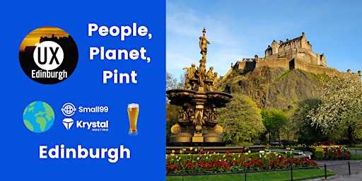 Imagem principal de UX Edinburgh x People, Planet, Pint™: Sustainability Meetup
