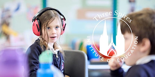 Three Spires Trust: SEND and Inclusion Showcase day primary image