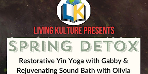 Living Kulture Spring Detox: Yoga & Sound Bath primary image