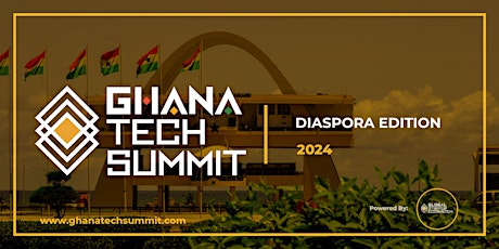Ghana Tech Summit 2024 (Diaspora  Edition ) UNGA WEEK