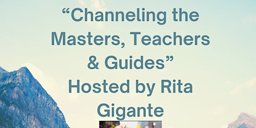 Imagem principal do evento Channeling the Masters with Rita Gigante psychic/medium/healer