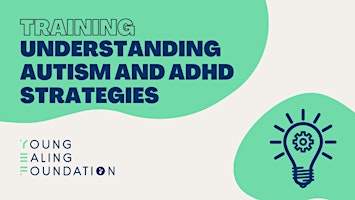 Imagem principal do evento Understanding Autism and ADHD with Strategies
