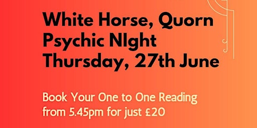 WHITE HORSE, QUORN PSYCHIC NIGHT  primärbild