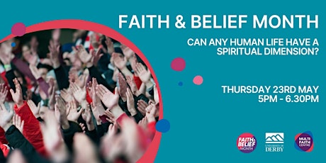 Faith & Belief Month: Can Any Human Life Have  a Spiritual Dimension?